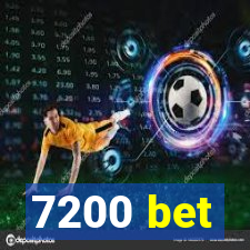 7200 bet